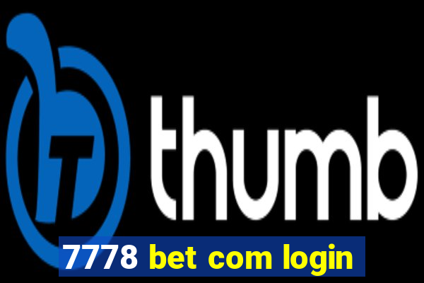 7778 bet com login